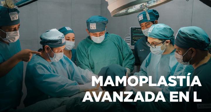 Mamoplastía Avanzada en L