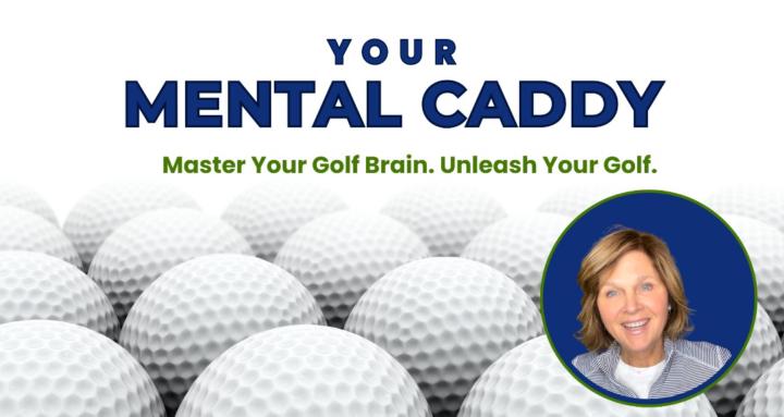 Your Mental Caddy