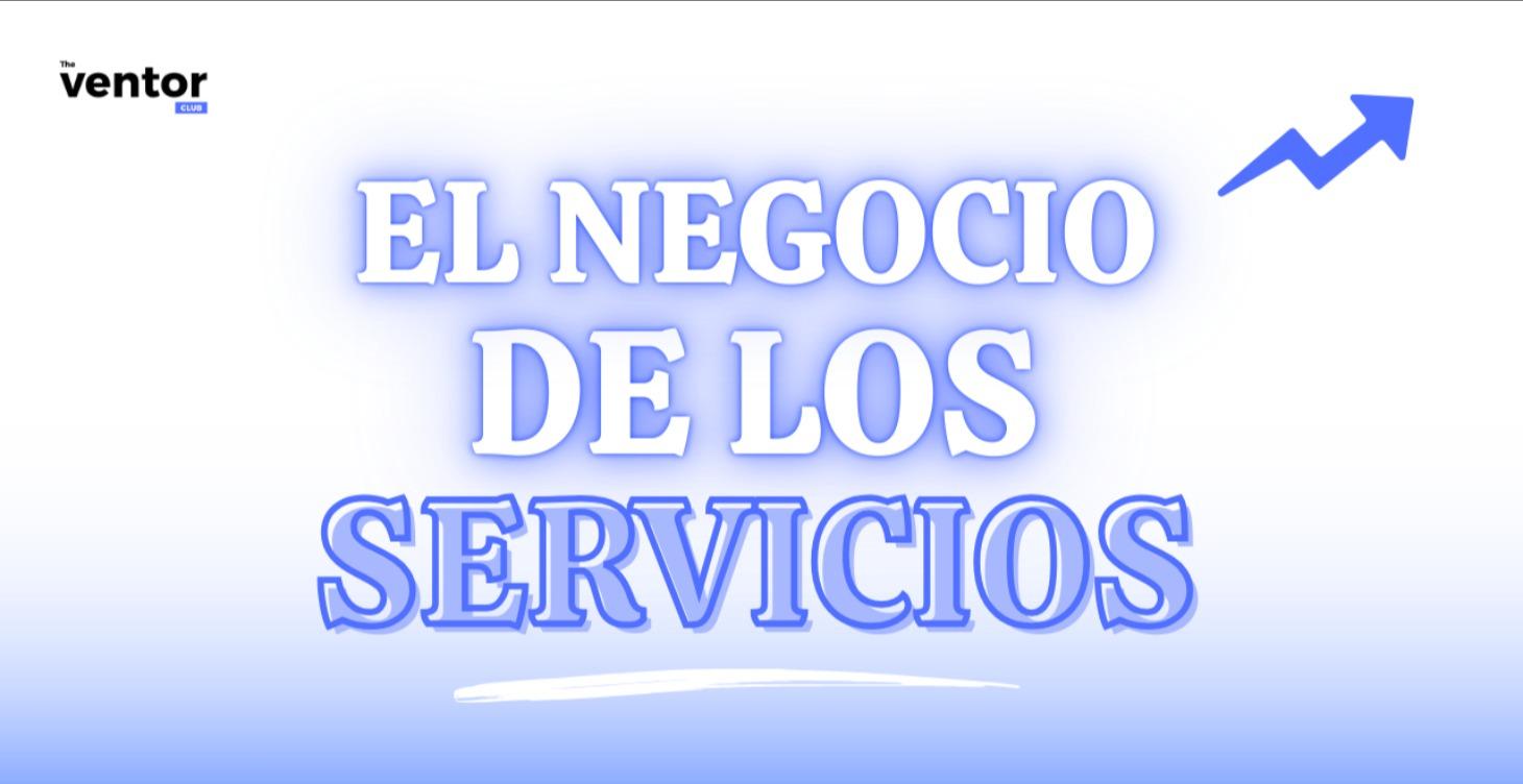 El negocio de los servicios