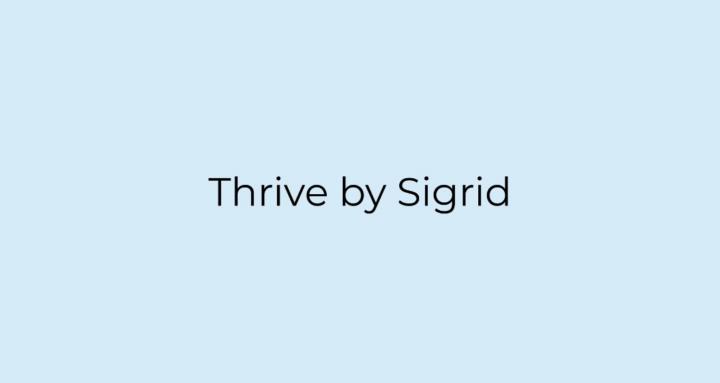 Thrive by Sigrid