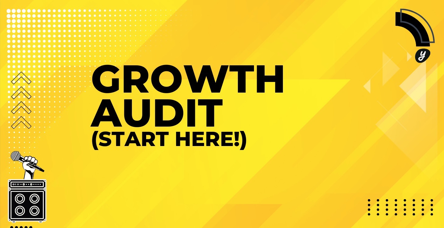 Growth Audit (start here!)