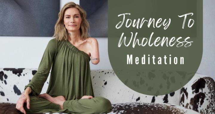 Journey To Wholeness