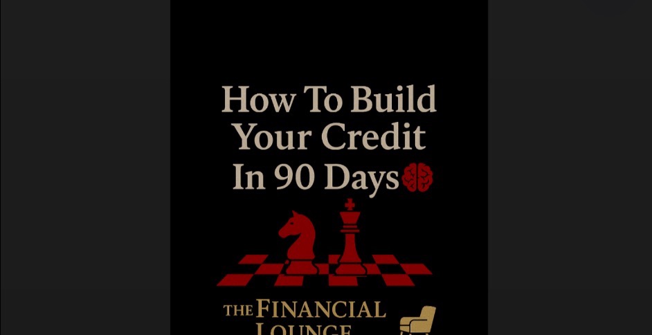 How To Build Your Credit In 90 days