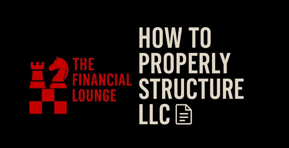 How To Properly Structure LLC