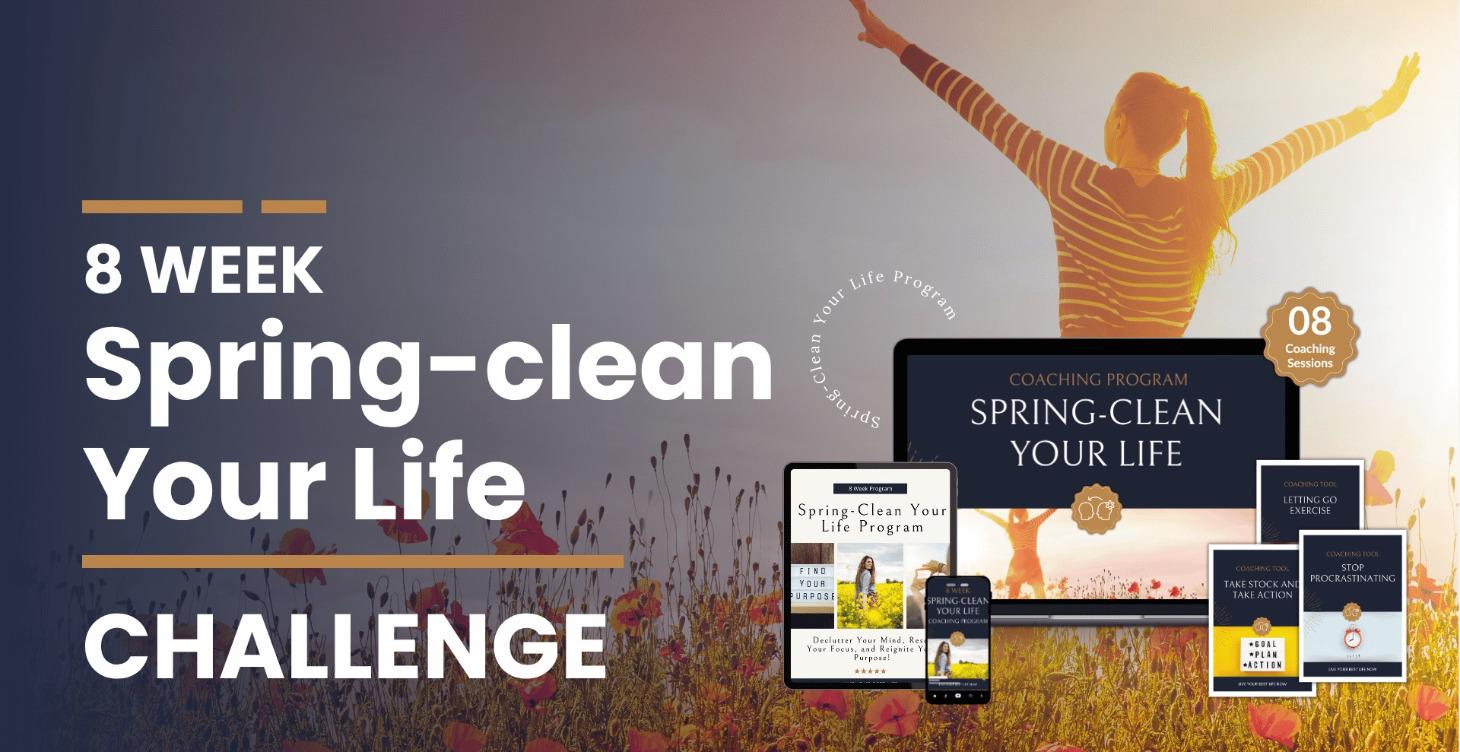 8 Week Spring Clean Your Life Challenge
