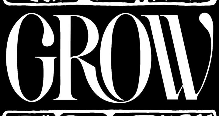 Grow