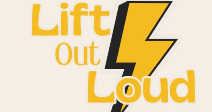 Lift Out Loud