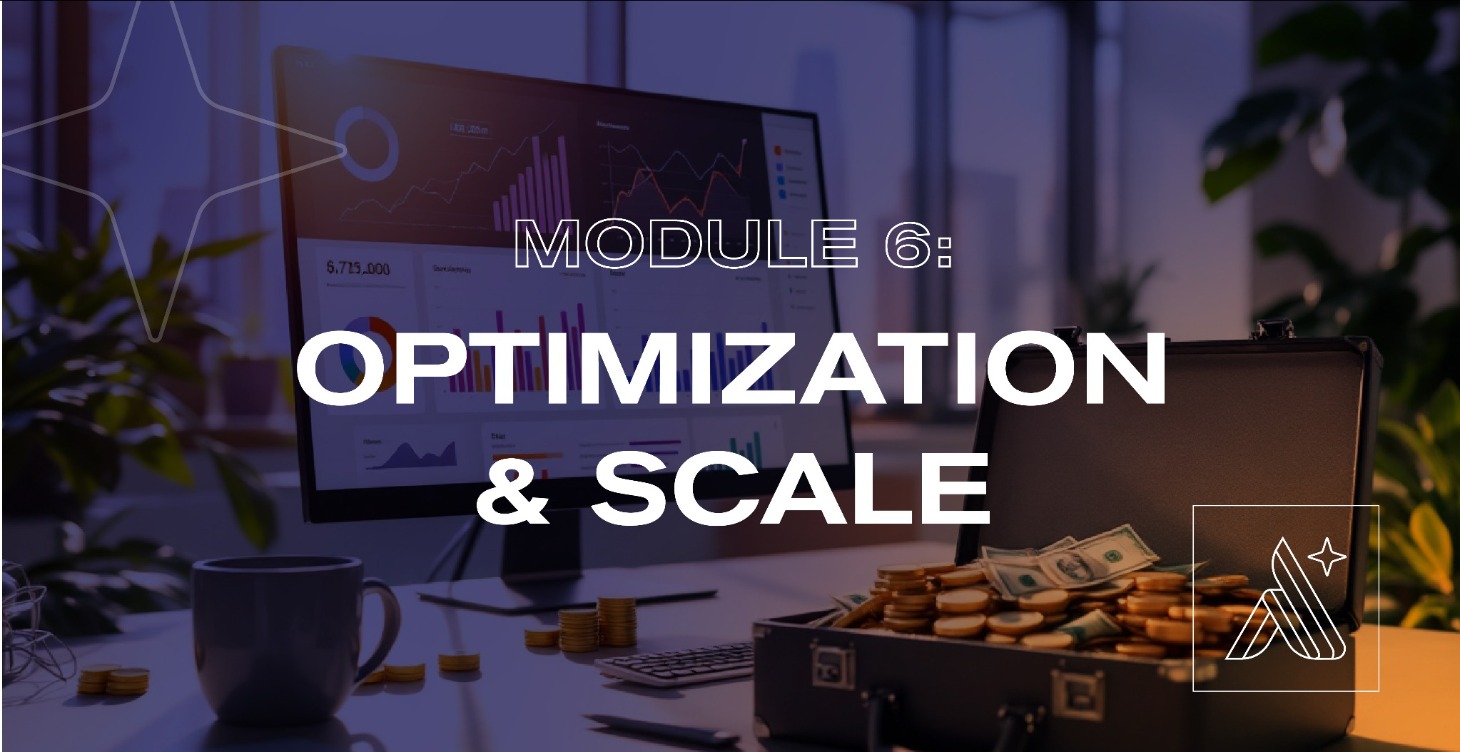MODULE 6: Optimization & Scale