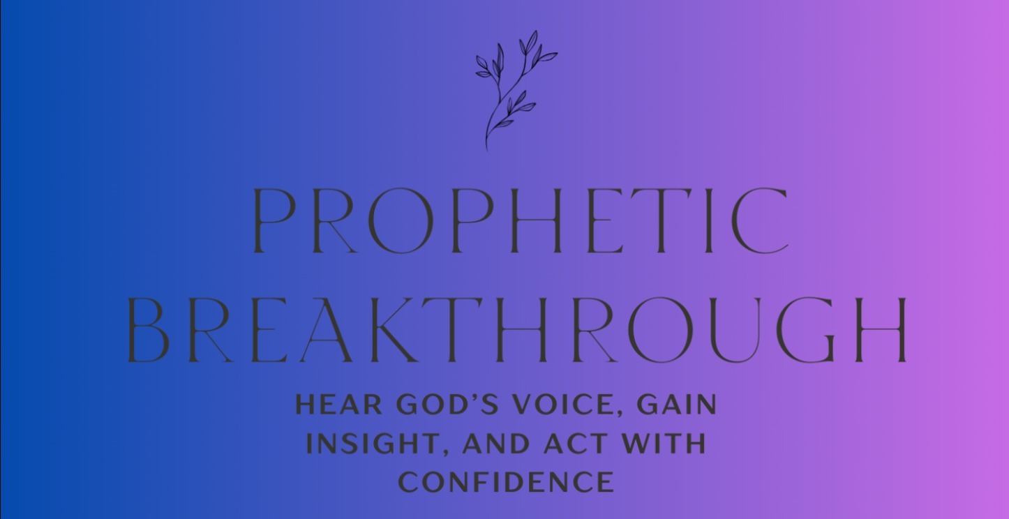 Prophetic Breakthrough