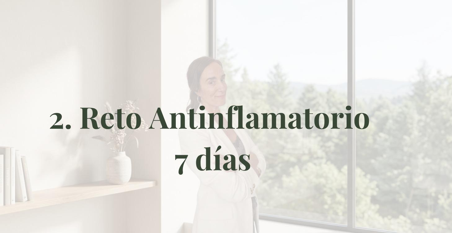 Paso 2: Reto Antiinflamatorio 7 días
