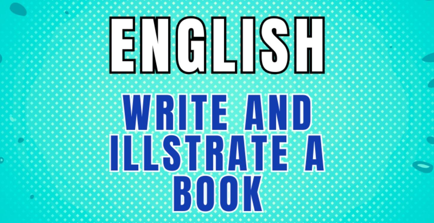 COMING SOON - Write and Illustrate a Book