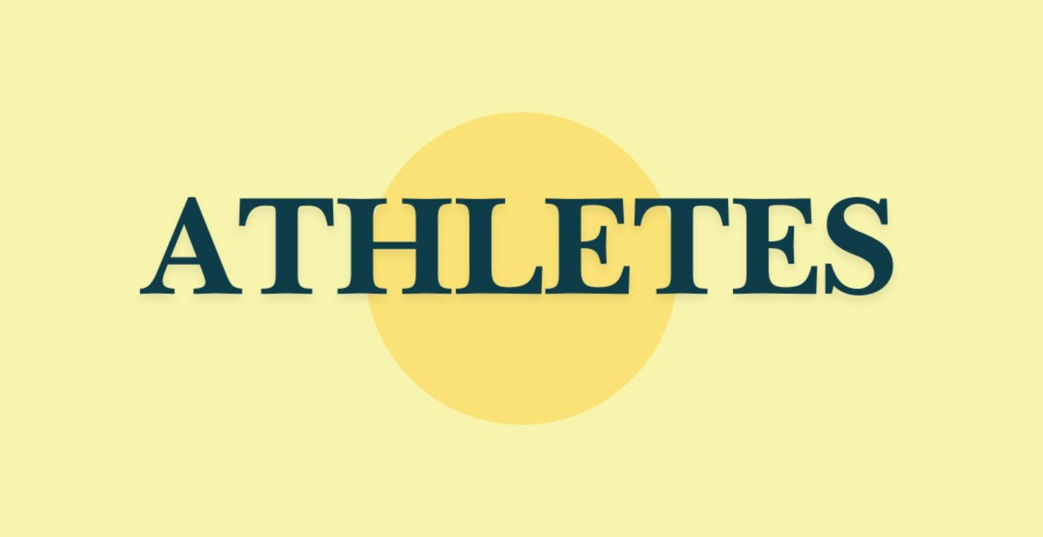 Athletes