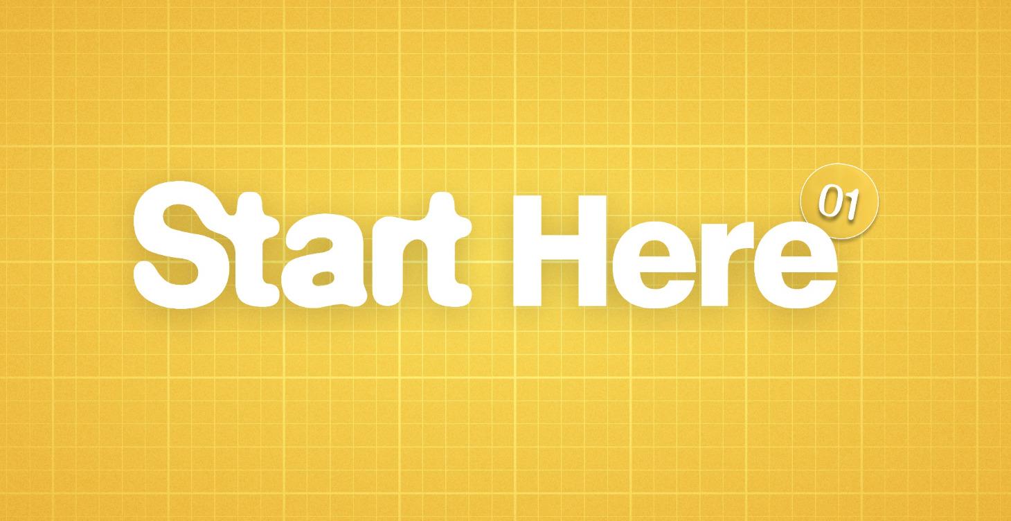 Start Here