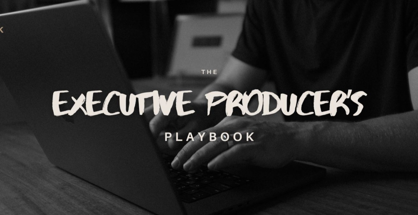 The Executive Producers Playbook