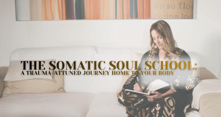 The Somatic Soul School
