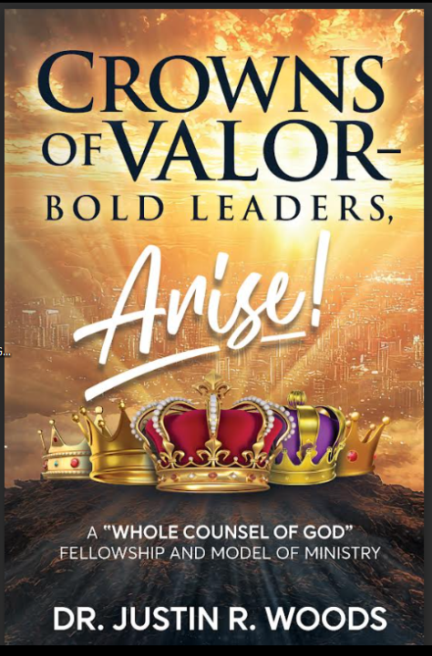 Crowns of Valor--Bold Leaders, Arise! 