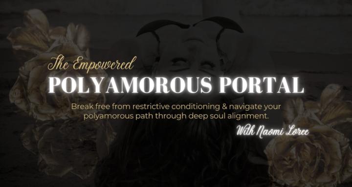 Empowered Polyamorous Portal ⏃