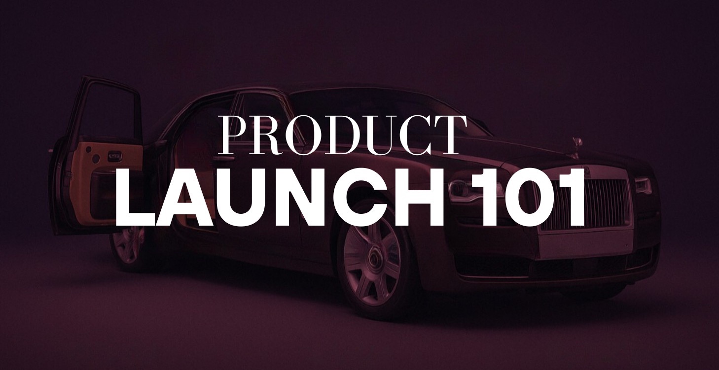 📈Product Launch 101
