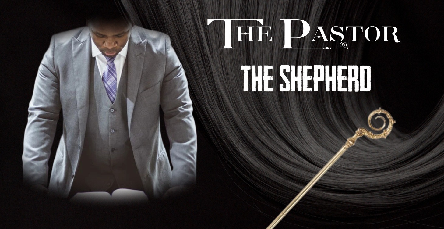 The Pastor: The Shepherd