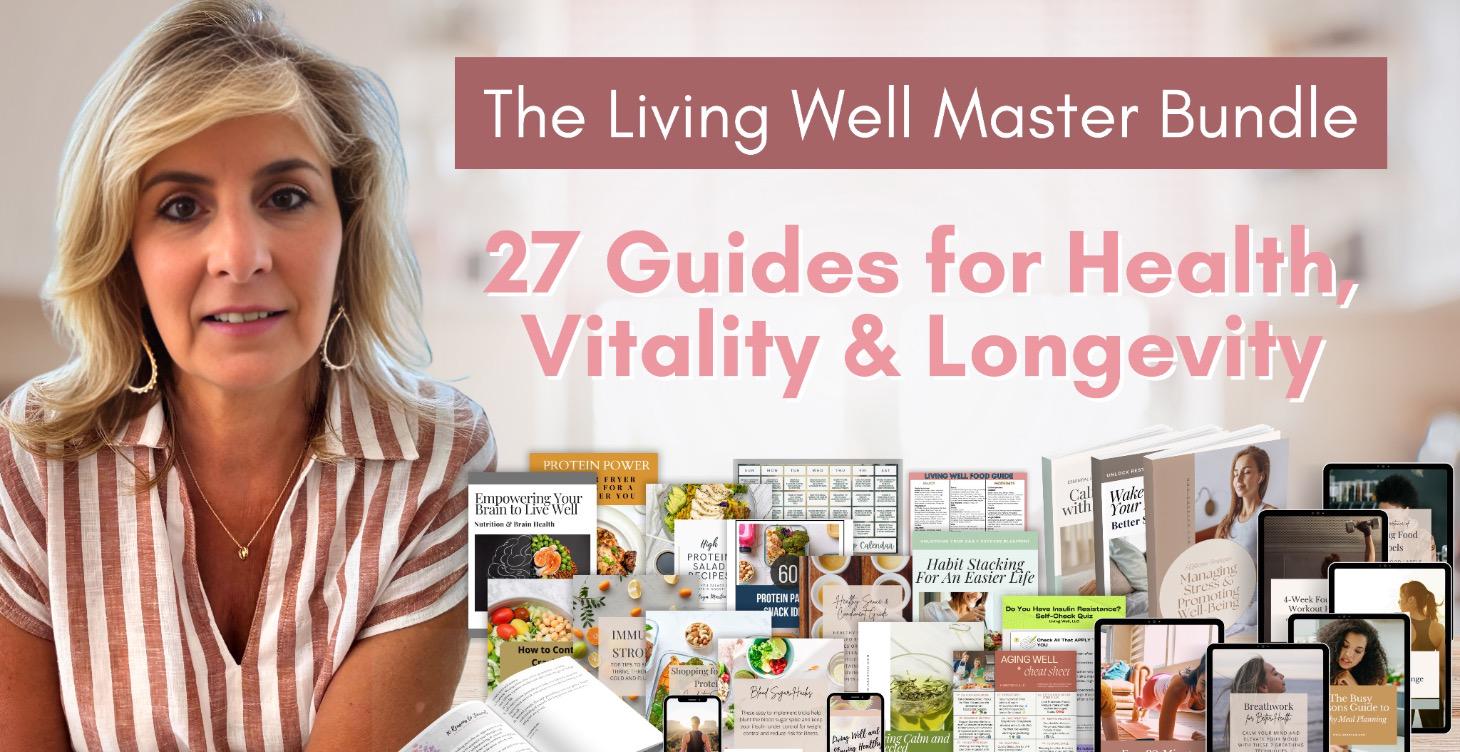 Living Well Master Bundle - 27 Guides to Health
