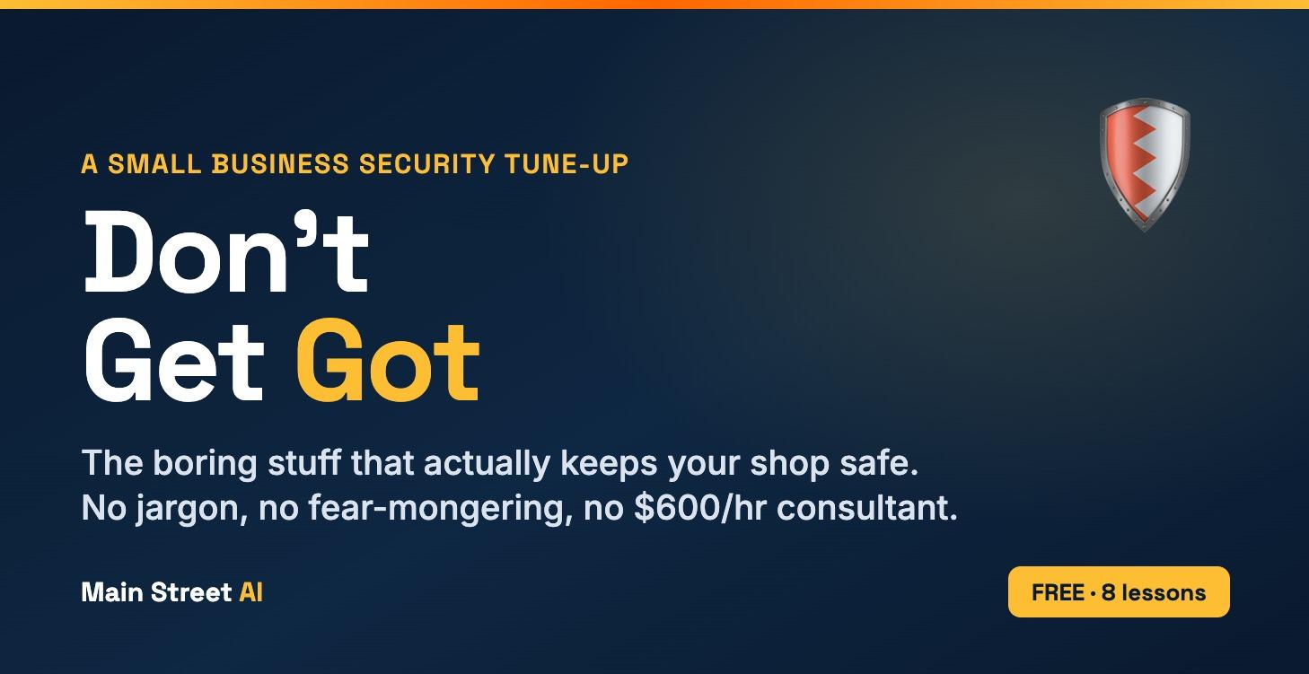 Don't Get Got: A Small Business Security Tune-Up