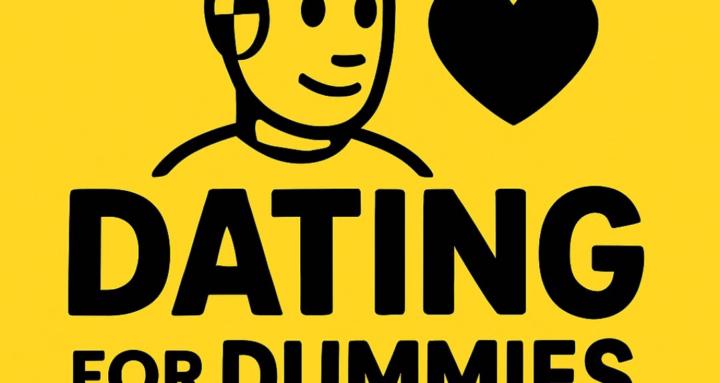 Dating For Dummies-With Truth 
