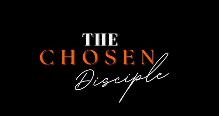 The Chosen Disciple