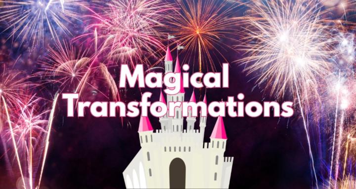Magical Transformations