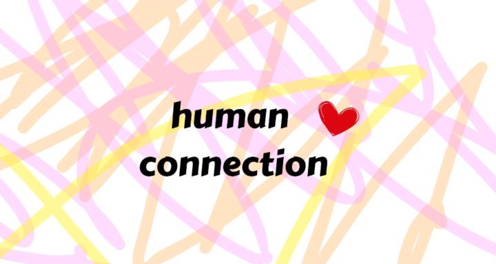 Human Connection