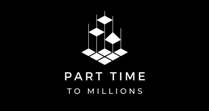 Part Time to Millions