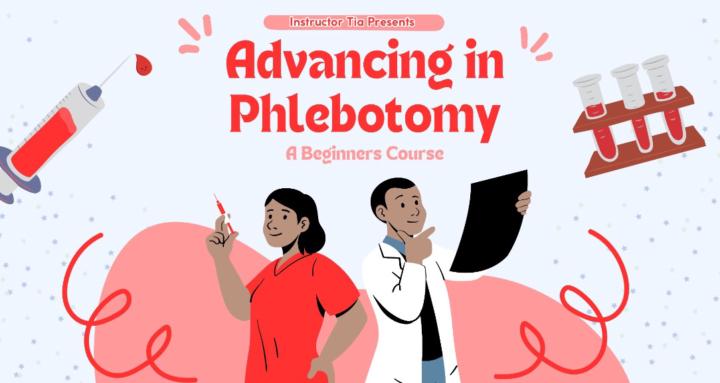 Advancing in Phlebotomy