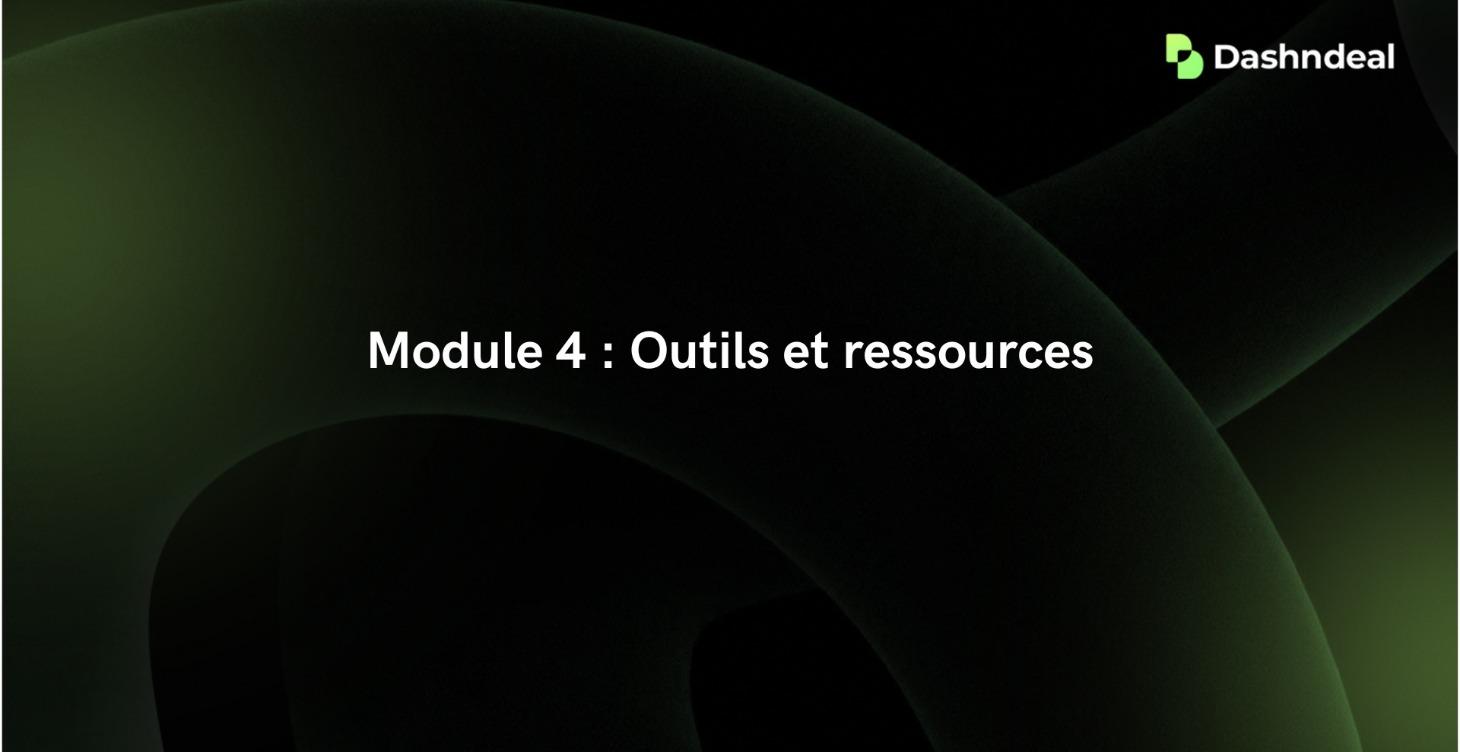 Module 4 : Outils et ressources