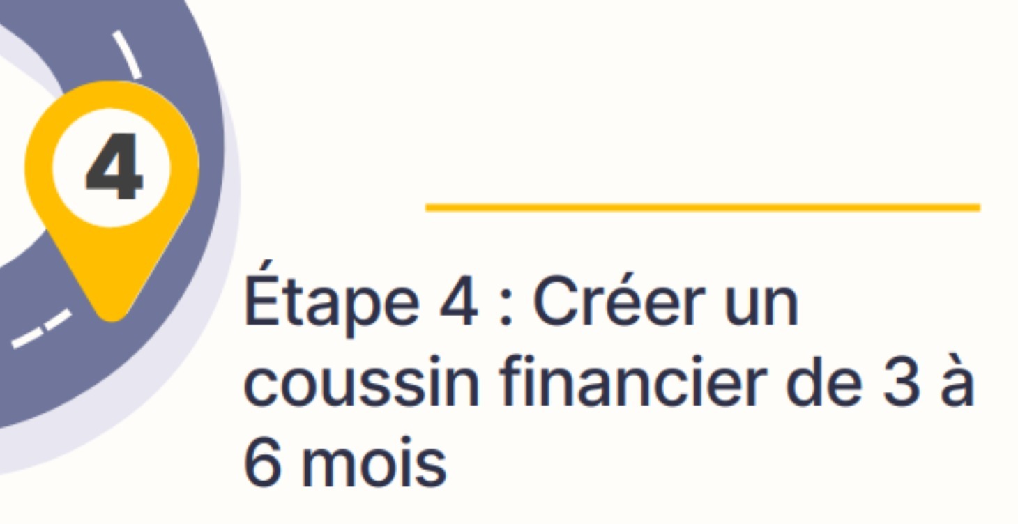 Étape 4 : Créer un coussin financier de 3 à 6 mois