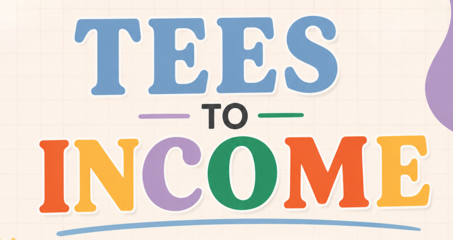 TEES TO INCOME