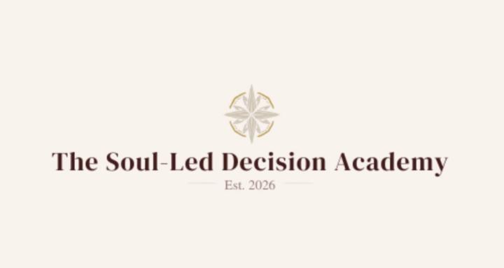 The Soul-Led Decision Academy