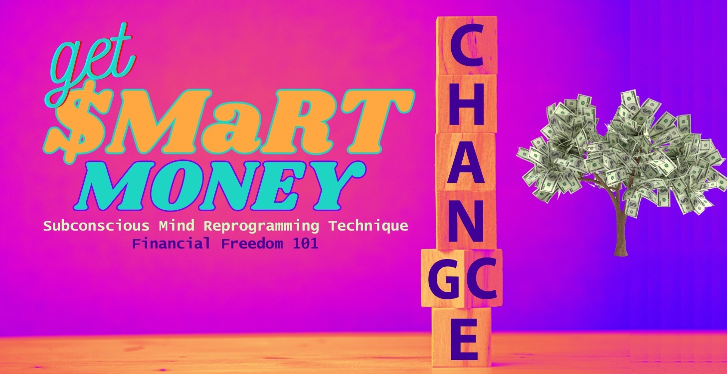 SMaRT Money-Financial Freedom 101