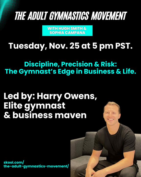 Nov. 25 at 5pm PST: Gymnastics & Business with Harry Owen!