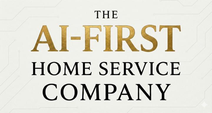 AI-First Home Service Company