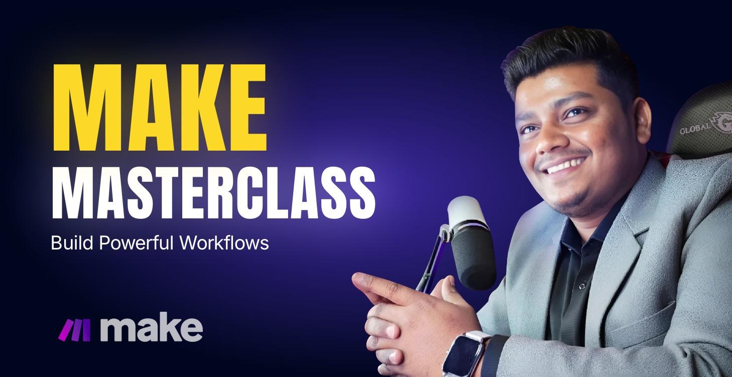Make Masterclass of 1 hour