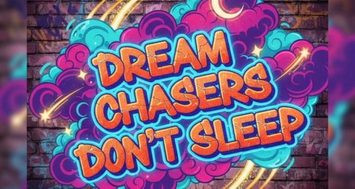 ✨️DREAM CHASERS DONT SLEEP✨️