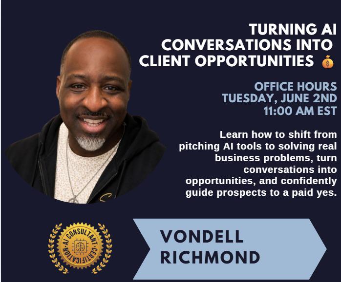 AI CONSULTANTS OFFICE HOURS - Vondell Training Tuesday June 2nd 