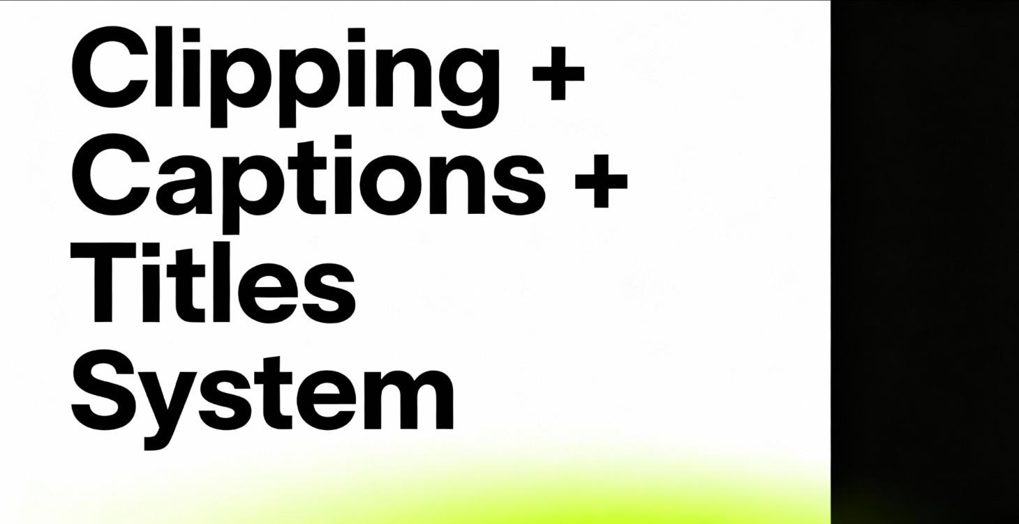 Auto-Clips System + Captions + Titles