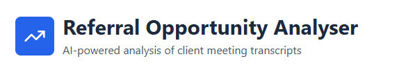 Tool which analyses your meetings for missed referral opportunities
