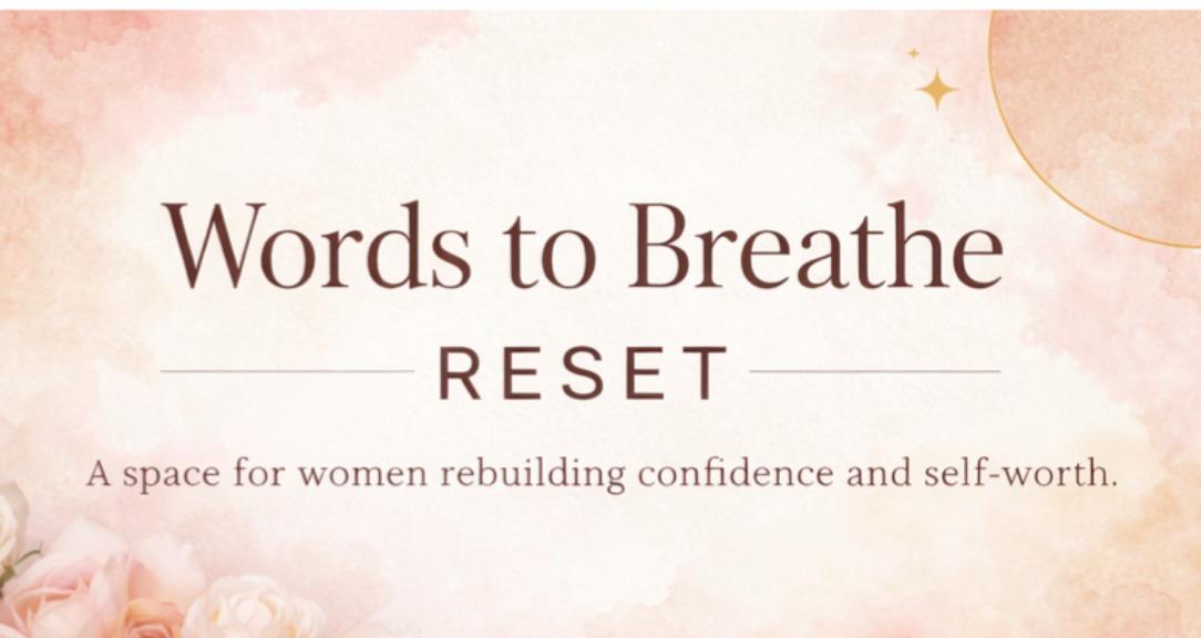 Words to Breathe Reset Space