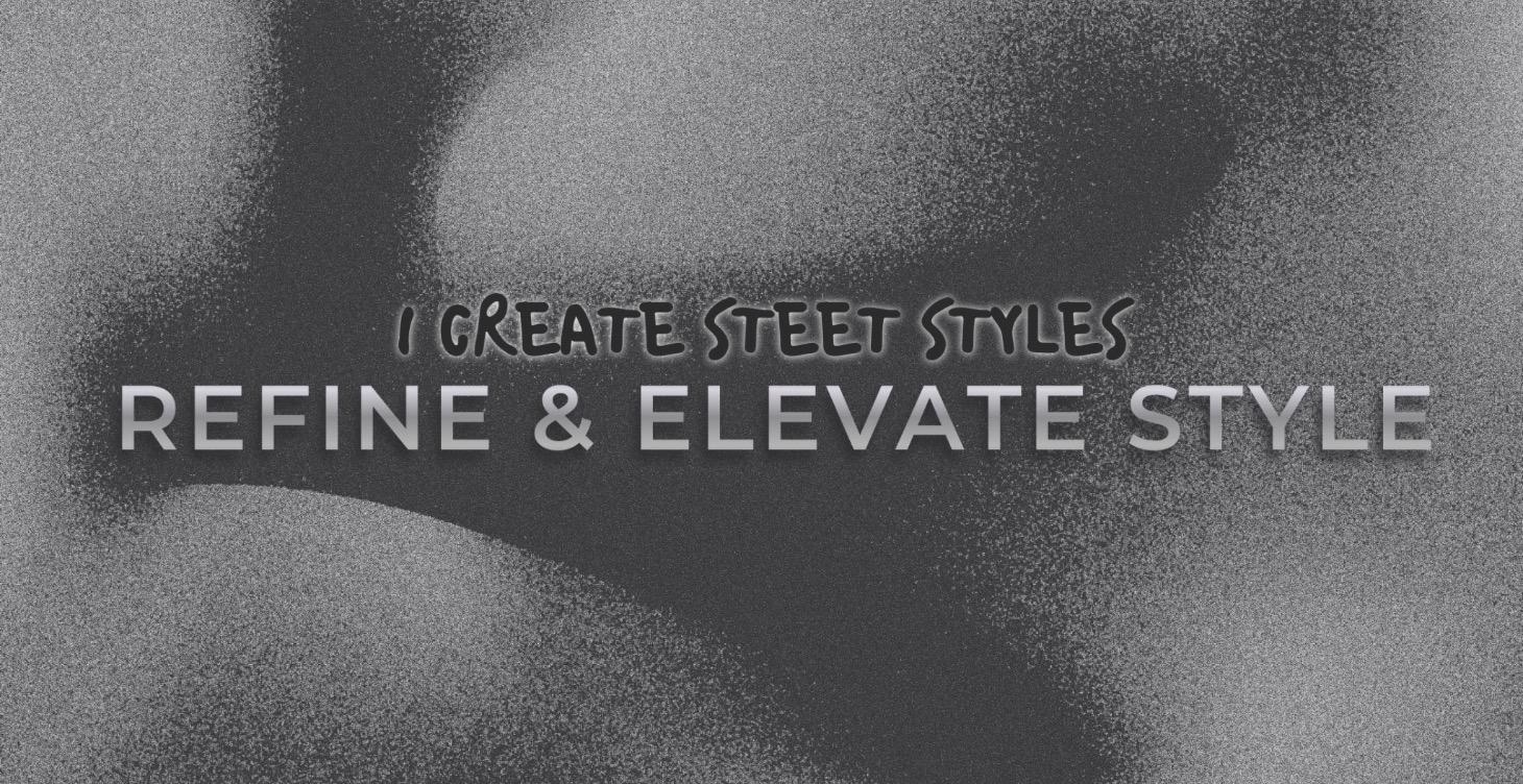 REFINE & ELEVATE STYLE