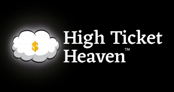 High Ticket Heaven™