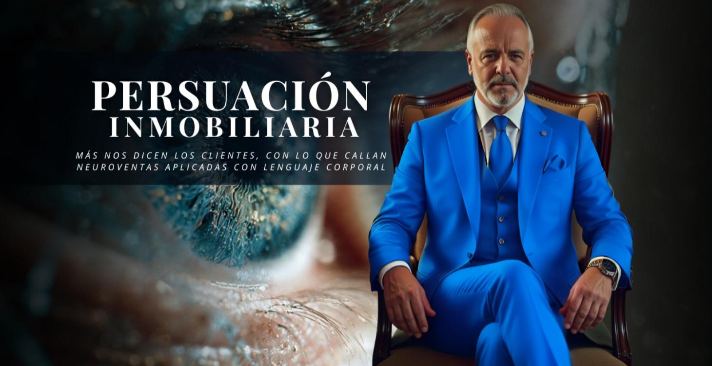 🧠 Persuasión Inmobiliaria | Neuroventas Aplicadas