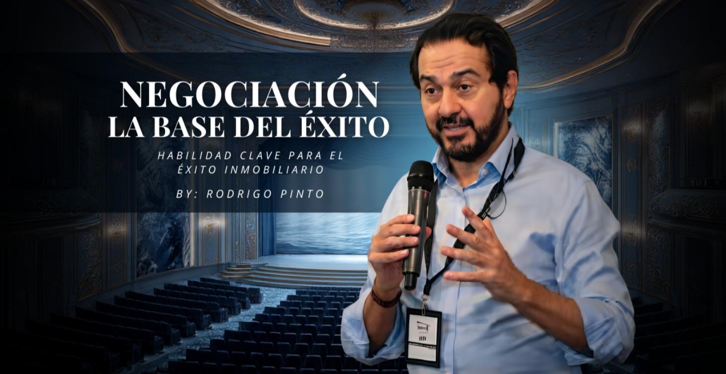 La Negociación: La Base del Éxito Inmobiliario