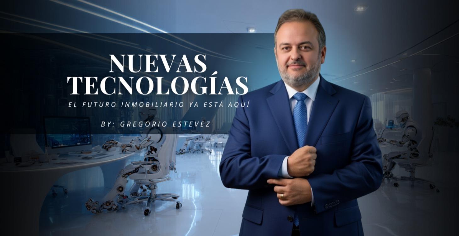 PropTech: Nuevas Tecnologías en el REAL STATE