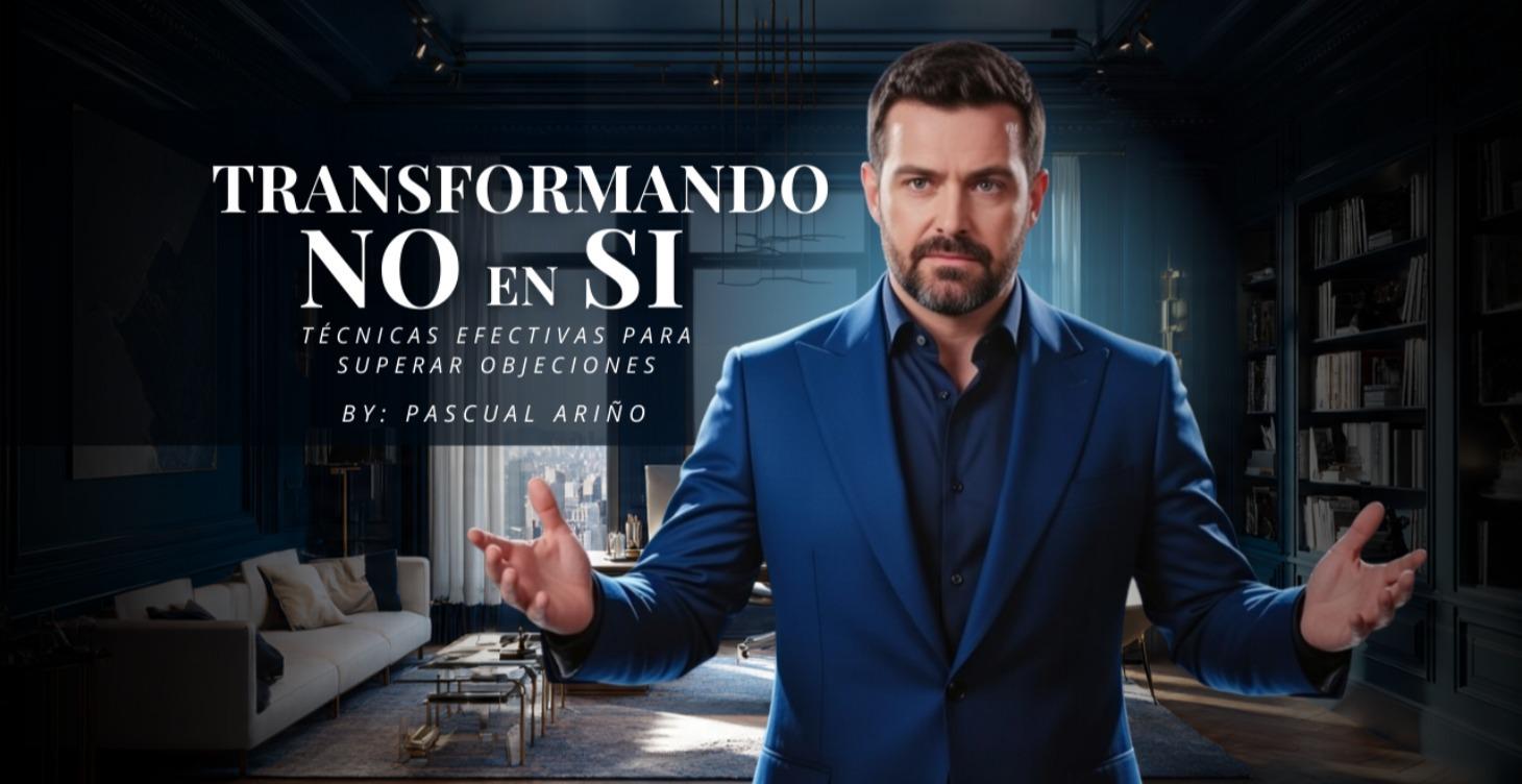 Transformando “No” en “Sí” con Pascual Ariño